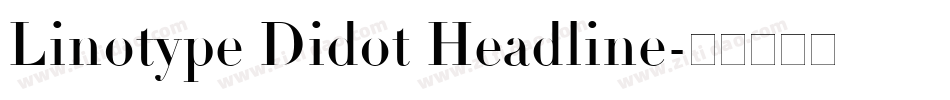 Linotype Didot Headline字体转换